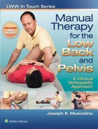 Manual Therapy for the Low Back and Pelvis: A Clinical Orthopedic Approach