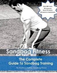 The Complete Guide to Sandbag Training