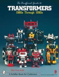 The Unofficial Guide to Transformers, 1980s Through 1990s