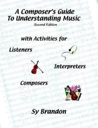 A Composer's Guide to Understanding Music