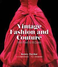 Vintage Fashion and Couture: From Poiret to McQueen