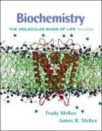 Biochemistry: The Molecular Basis of Life