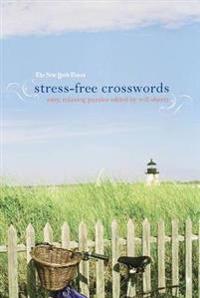 The New York Times Stress-Free Crosswords: Easy, Relaxing Puzzles