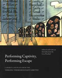 Performing Captivity, Performing Escape