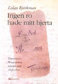 Ingen ro hade mitt hjerta