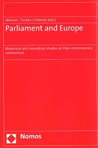 Parliament and Europe: Rhetorical and Conceptual Studies on Their Contemporary Connections