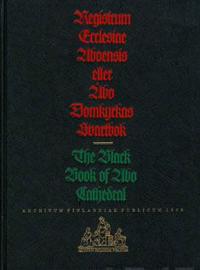 Registrum Ecclesia Aboensis, eller, Åbo domkyrkas Svartbok