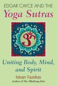 Edgar Cayce and the Yoga Sutras