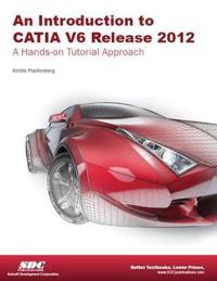 An Introduction to CATIA V6 Release 2012
