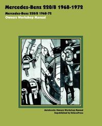 Mercedes-Benz 220/8 1968-1972 Owners Workshop Manual