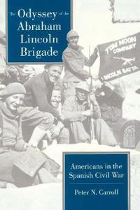 The Odyssey of the Abraham Lincoln Brigade