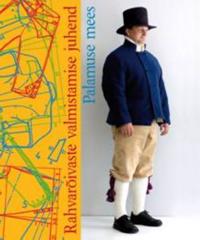 RAHVARÕIVASTE VALMISTAMISE JUHEND. PALAMUSE MEES