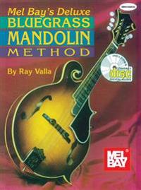 Deluxe Bluegrass Mandolin Method [With CD]