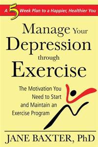 How to Manage Depression Through Exercise