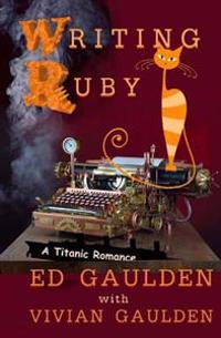 Writing Ruby: A Titanic Romance