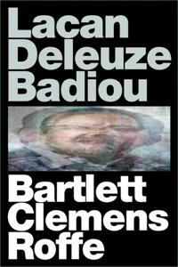 Lacan, Deleuze, Badiou