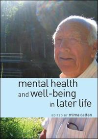 Mental Health and Well Being in Later Life