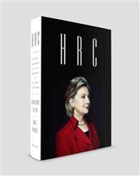 Hrc: State Secrets and the Rebirth of Hillary Clinton