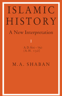 Islamic History, a New Interpretation