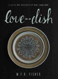 Love in a Dish... and Other Culinary Delights