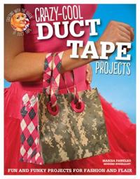 Crazy-cool Duct Tape Projects