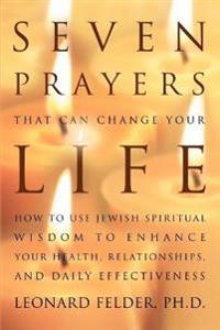 Seven Prayers That Can Change Your Life