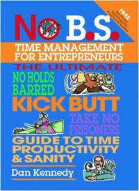 No BS Time Management for Entrepreneurs