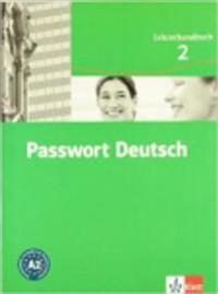 Passwort Deutsch 2 Neuausgabe / Lehrerhandbuch