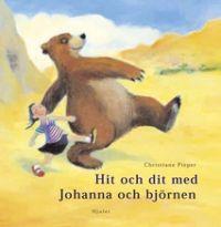 Hit och dit med Johanna och björnen