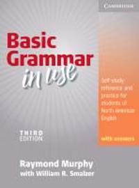 Basic Grammar in Use - Third Edition. Edition with answers