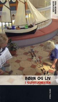 Børn og liv i gudstjenesten