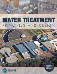 Water Treatment: Principles and Design, 2nd Edition