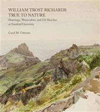 William Trost Richards: True to Nature