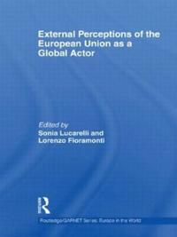 External Perceptions of the European Union As a Global Actor