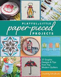 Playful Little Paper-pieced Projects