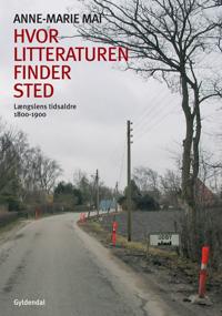 Hvor litteraturen finder sted-Længslens tidsaldre