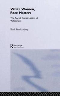 White Women, Race Matters