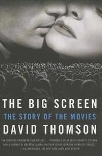 The Big Screen: The Story of the Movies