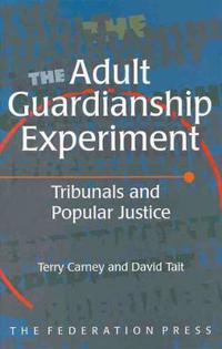 The Adult Guardianship Experiment