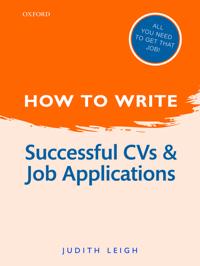 How to Write Successful Cvs and Job Applications