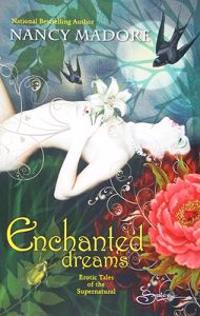 Enchanted Dreams: Erotic Tales of the Superna