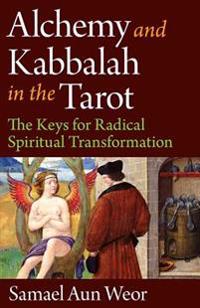 Alchemy & Kabbalah in the Tarot