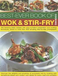 Best-Ever Book of Wok & Stir-Fry Cooking
