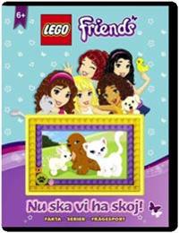 LEGO Friends : Nu ska vi ha skoj
