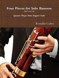 Four Pieces for Solo Bassoon