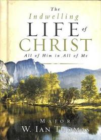 The Indwelling Life of Christ