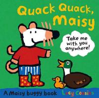 Quack Quack, Maisy