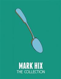 Mark Hix: The Collection