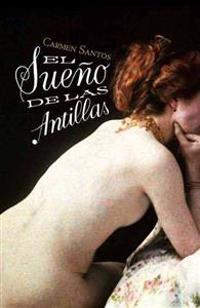 El Sueno de Las Antillas