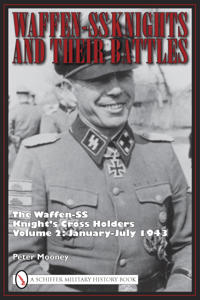 Waffen-SS Knights and Their Battles